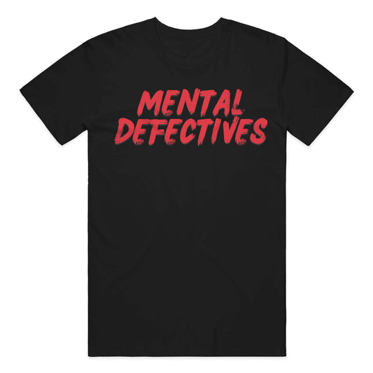Mental Defectives Text T-Shirt 
