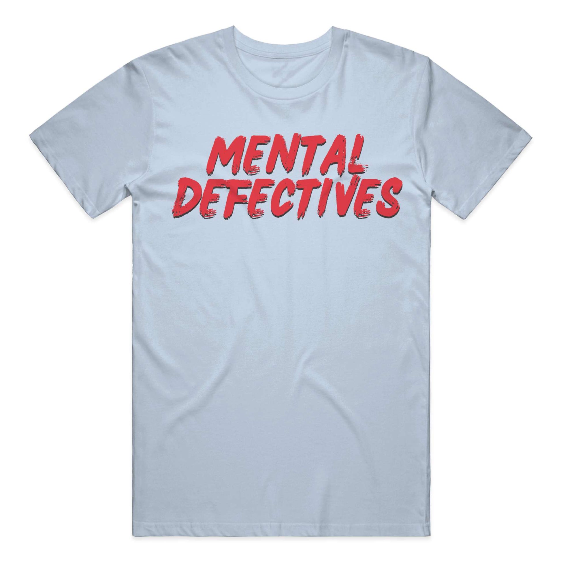 Mental Defectives Text T-Shirt 