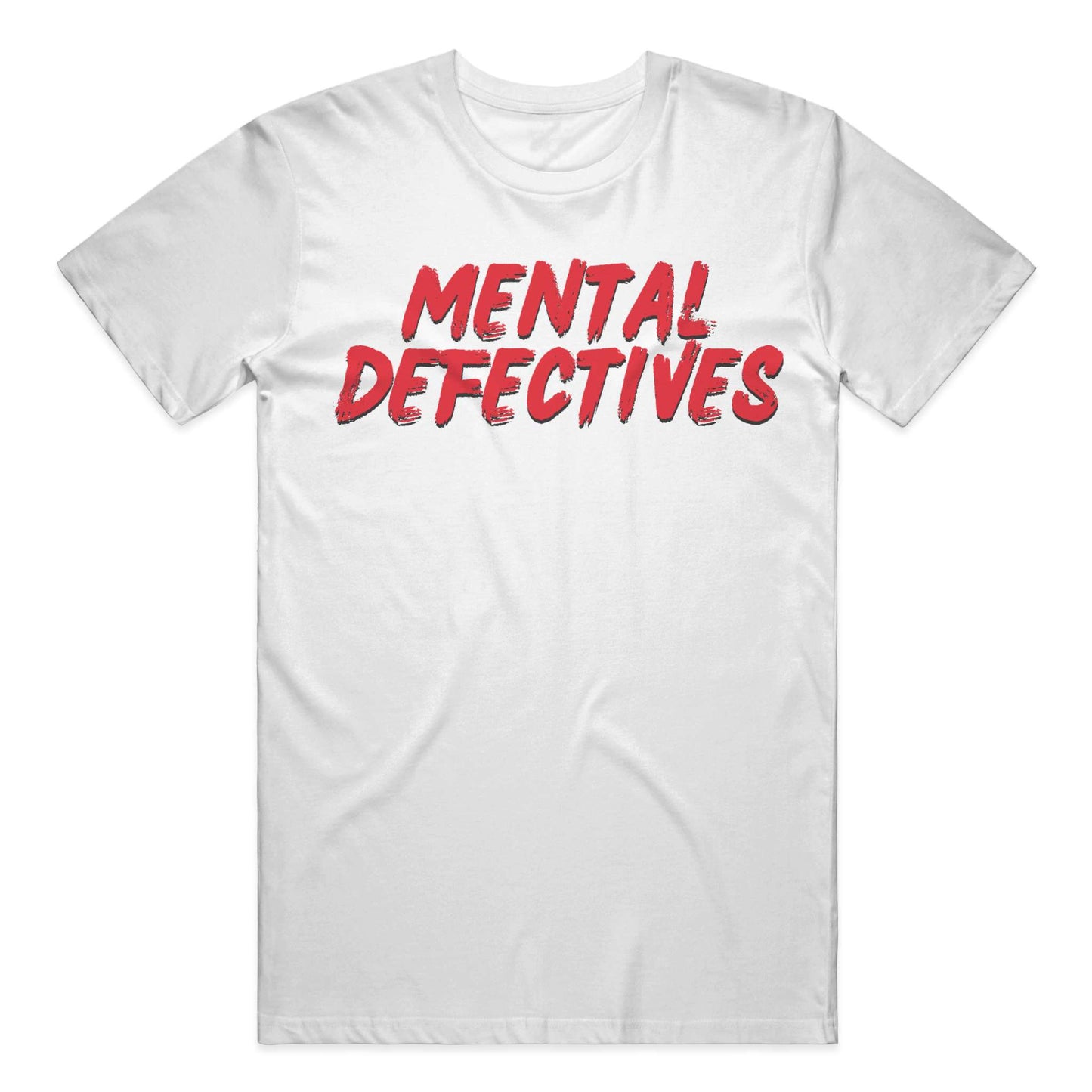 Mental Defectives Text T-Shirt
